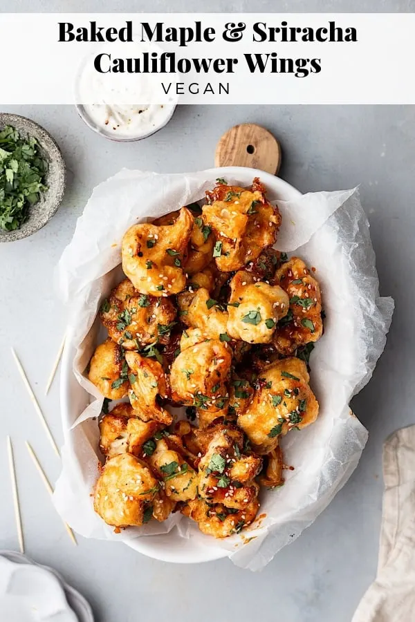 Vegan Maple Sriracha Cauliflower Wings